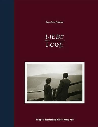 Beispielbild fr Hans-Peter Feldmann. Liebe. Love. zum Verkauf von Antiquariat Willi Braunert