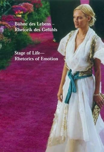 Beispielbild fr Bhne des Lebens - Retorik des Gefhls. Stage of Life - Rhetorics of Emotion. Eine Annherung in sieben Kapiteln. An Investigation in Seven Chapters. Mit einem Essay von Juliane Rebentisch. With an Essay by Juliane Rebentisch. Ausstellung, Lenbachhaus Mnchen 2006. zum Verkauf von Dieter Eckert