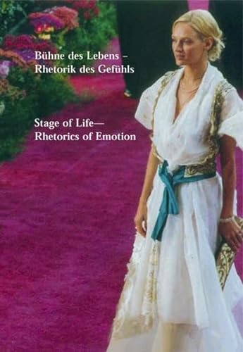 Stage of Life: Rhetorics of Emotion (9783865600837) by Juliane Rebentisch