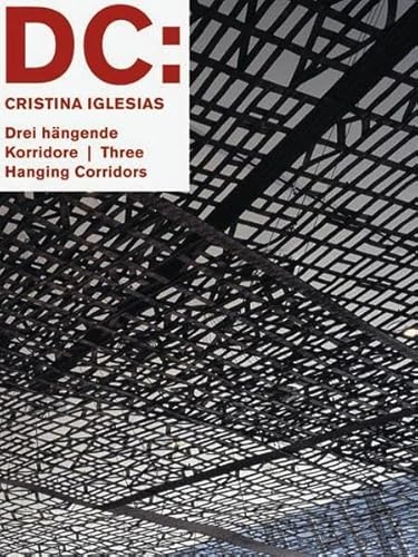 DC: Cristina Iglesias: The Three Hanging Corridor (9783865600868) by Wilmes, Ulrich