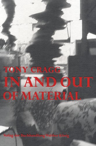 Stock image for Tony Cragg: In and Out of Material for sale by Open Books