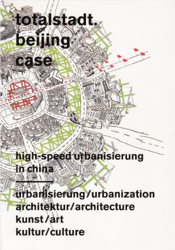 Beispielbild fr Totalstadt /Beijing Case: High Speed Urbanisierung in China. Buch zur Ausstellung in Karlsruhe zum Verkauf von medimops
