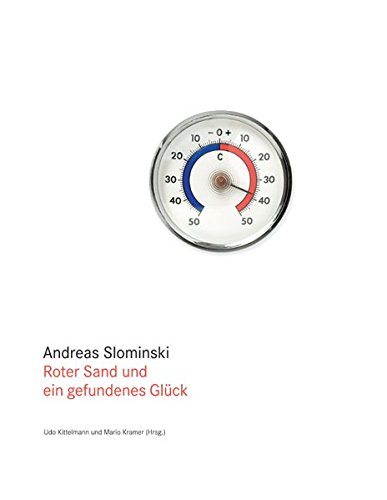 9783865601780: Andreas Slominski, Roter Sand Und Ein Gefundenes Gluck