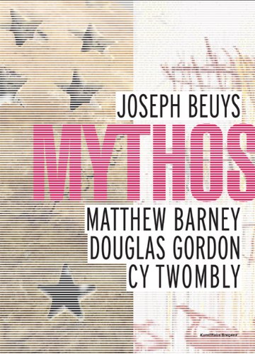 Beispielbild fr Mythos, Volume 2: Joseph Beuys, Matthew Barney, Douglas gordon, Cy Twombly zum Verkauf von Powell's Bookstores Chicago, ABAA