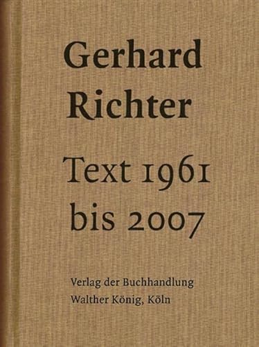 9783865601858: Text 1961 bis 2007. Sonderausgabe: Schriften, Interviews, Briefe