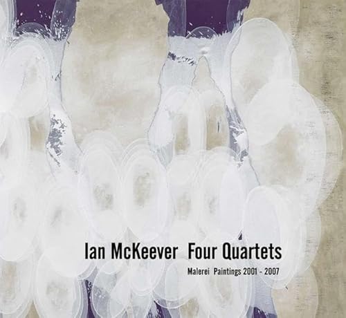 Imagen de archivo de Ian Mckeever: Four Quartets: Malerei Paintings 2001-2007 a la venta por The Secret Bookshop