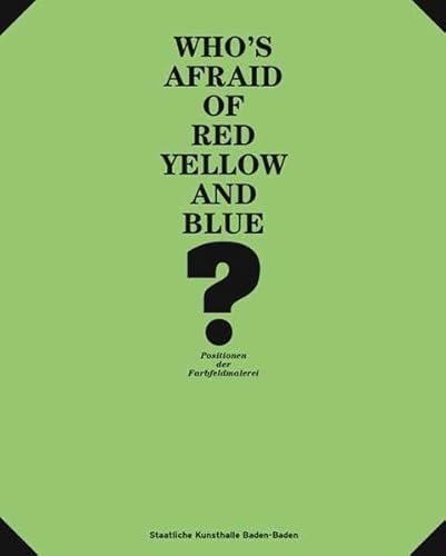 Imagen de archivo de Who's Afraid of Red, Yellow and Blue? a la venta por Powell's Bookstores Chicago, ABAA