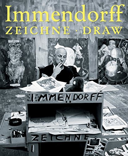 9783865603210: Jorg Immendorff Zeichne/ Draw: Arbeiten aus Seinem/Works from His Archive: Drawings 1960-2004
