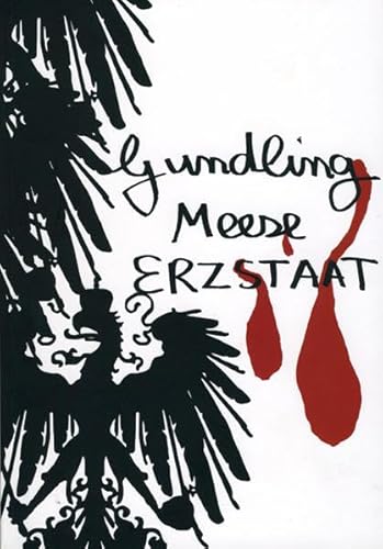 Gundling Meese Erzstaat: Eine Ausstellung zum Jahr der Geisteswissenschaften im Land der Dichter und Denker