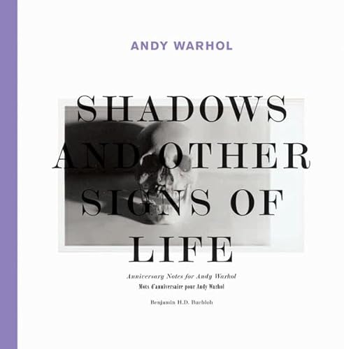 Beispielbild fr Andy Warhol: Shadows and Other Signs of Life. Anniversary Notes for Andy Warhol zum Verkauf von Powell's Bookstores Chicago, ABAA