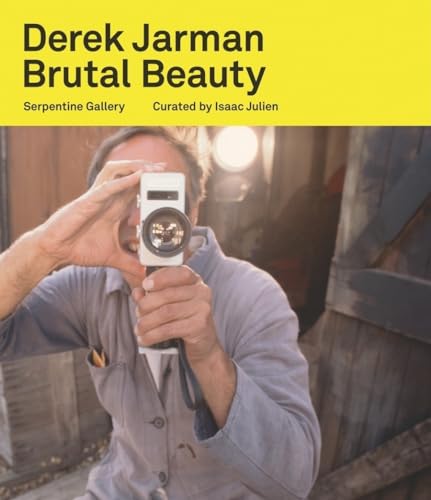 Derek Jarman: Brutal Beauty (9783865603975) by [???]