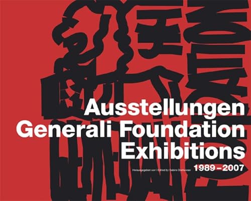 Stock image for Ausstellungen /Exhibitions 1989-2008. Generali Foundation for sale by medimops