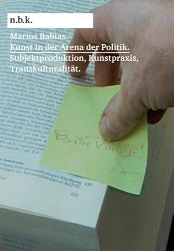 Kunst in der Arena der Politik (9783865604392) by Marius Babias