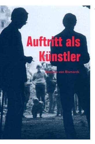 Stock image for Beatrice von Bismarck. Auftritt als Knstler for sale by medimops