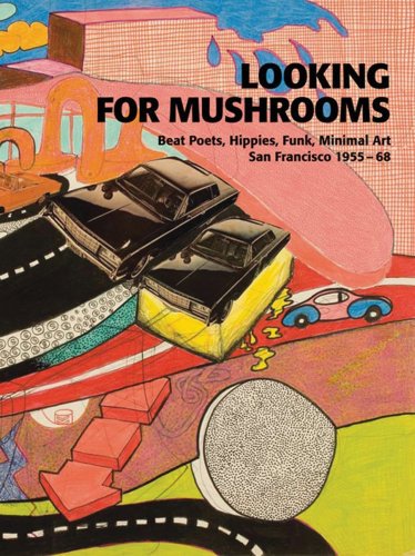 Looking for Mushrooms: Beat Poets, Hippies, Funk, Minimal Art (9783865605481) by KÃ¶nig, Kasper
