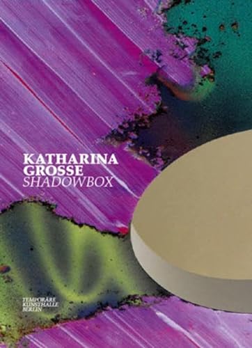 Stock image for Katharina Grosse: Shadowbox for sale by ANARTIST