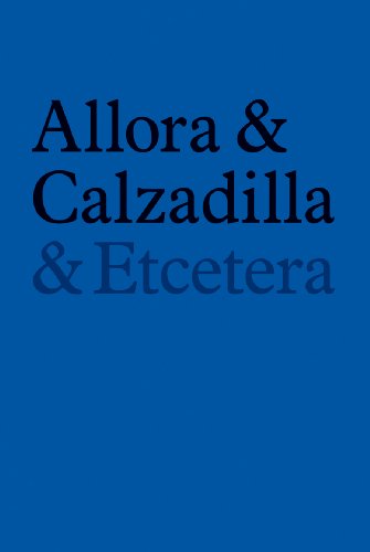 Stock image for Allora & Calzadilla: & Etcetera for sale by Revaluation Books