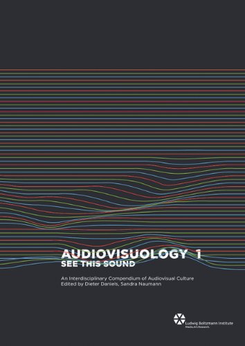 9783865606860: Audiovisuology: See This Sound: An Interdisciplinary Survey of Audiovisual Culture