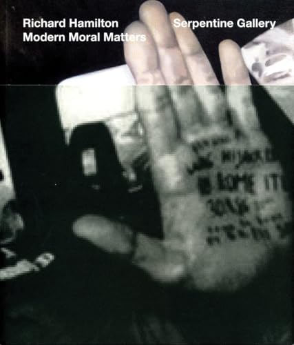 Imagen de archivo de Richard Hamilton: Modern Moral Matters a la venta por Strand Book Store, ABAA