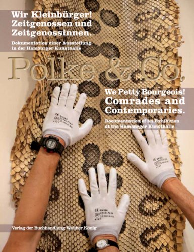Polke & Co: We Petty Bourgeois: Comrades and Contemporaries (9783865607881) by [???]