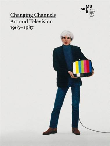 Beispielbild fr Changing Channels: Art and Television 1963 - 1987 (English) zum Verkauf von Antiquariat UEBUE