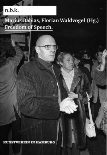 Marius Babias / Florian Waldvogel. Freedom of Speech: n.b.k. Diskurs: Band 6