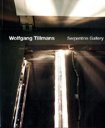 Beispielbild fr Wolfgang Tillmans: Serpentine Gallery (English) zum Verkauf von Antiquariat UEBUE