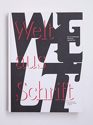 Stock image for Welt aus Schrift. Das 20. Jahrhundert in Europa und den USA (German) for sale by Antiquariat UEBUE
