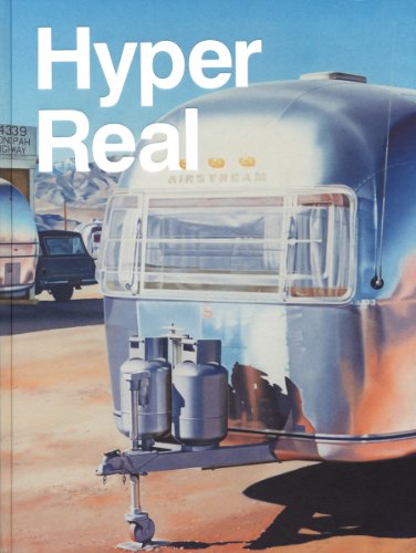 Hyper Real The Passion of the Real in Painting and Photography (English)