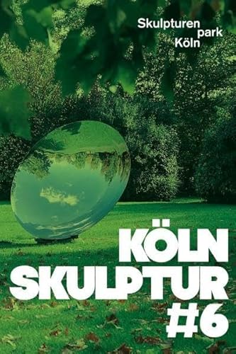 KÃ¶lnSkulptur 6 (9783865609984) by Unknown Author