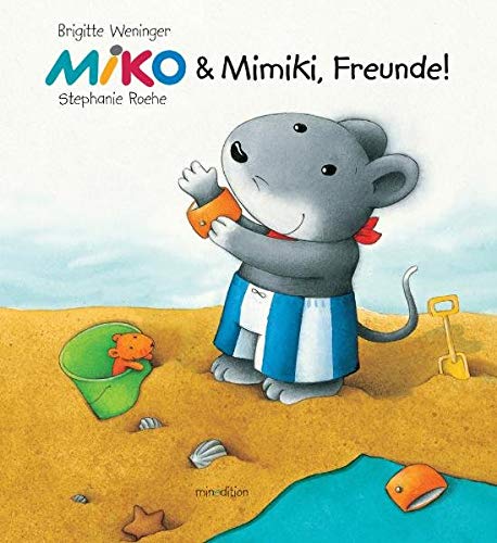 9783865660169: Miko & Mimiki, Freunde!