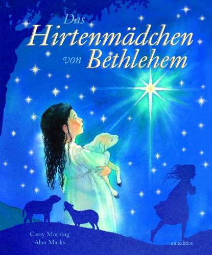 Beispielbild fr Das Hirtenmdchen von Bethlehem zum Verkauf von medimops