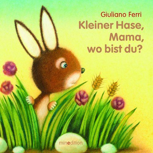 Beispielbild fr Kleiner Hase - Mama, wo bist Du? zum Verkauf von WorldofBooks