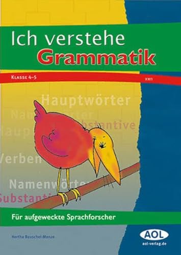 Imagen de archivo de Ich verstehe Grammatik - F?r aufgeweckte Sprachforscher a la venta por Antiquariat Hans Wger