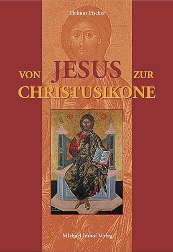 Von Jesus zur Christusikone. Ill.