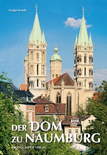 Beispielbild fr Der Dom zu Naumburg zum Verkauf von medimops