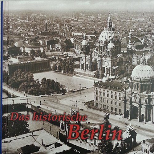 Stock image for Das historische Berlin for sale by Better World Books