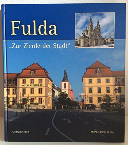 Fulda zur Zierde der Stadt - Stephanie Hahn