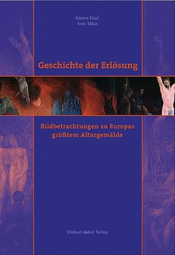 9783865680815: Geschichte der Erlsung: Bildbetrachtungen zu Europas grsstem Altargemlde