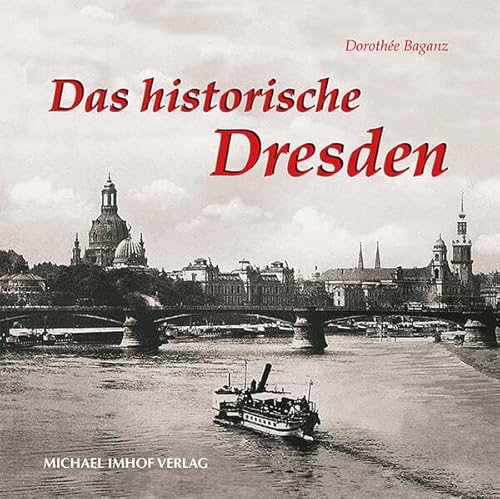 Stock image for Das historische Dresden -Language: german for sale by GreatBookPrices