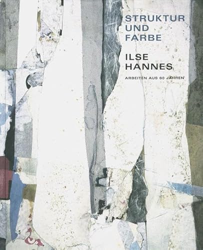 Stock image for Struktur und Farbe: Ilse Hannes for sale by Metakomet Books