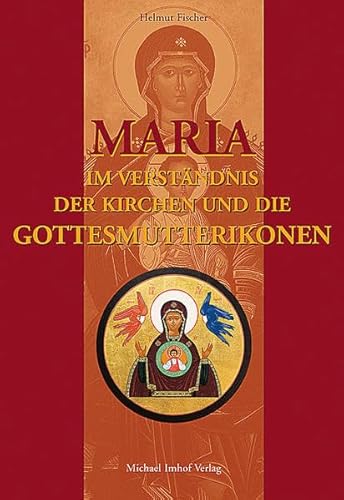 Maria im Verständnis der Kirchen und die Gottesmutterikone