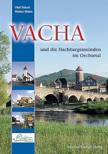 Beispielbild fr Vacha und die Nachbargemeinden im Oechsetal zum Verkauf von medimops