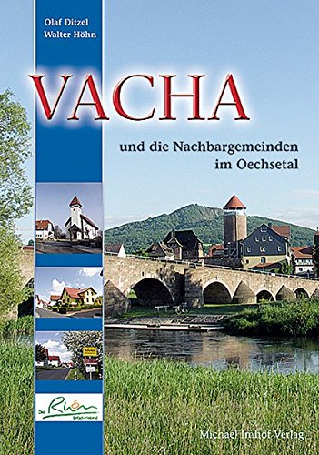 Vacha und die Nachbargemeinden im Oechsetal - Olaf Ditzel