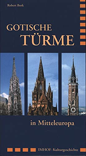 Gotische TÃ¼rme: in Mitteleuropa (9783865681560) by [???]