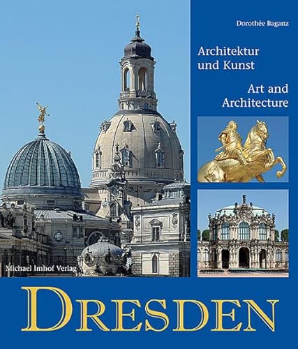 Beispielbild fr Dresden: Kunst und Architektur / Art and Architecture zum Verkauf von MusicMagpie