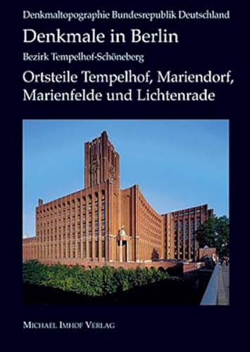 9783865681898: Denkmale in Berlin: Bezirk Tempelhof Schneberg