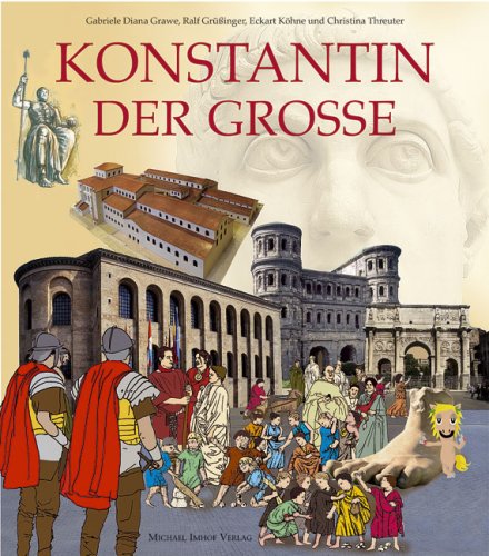 Konstantin der Große : ein Kinder- und Jugendbuch.