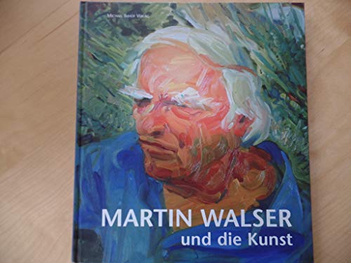 Beispielbild fr Martin Walser und die Kunst zum Verkauf von medimops