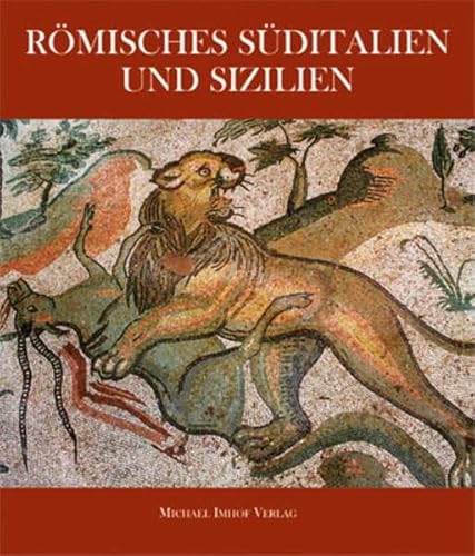 9783865682598: Rmisches Sditalien und Sizilien: Kunst und Kultur von Pompeji bis Syrakus